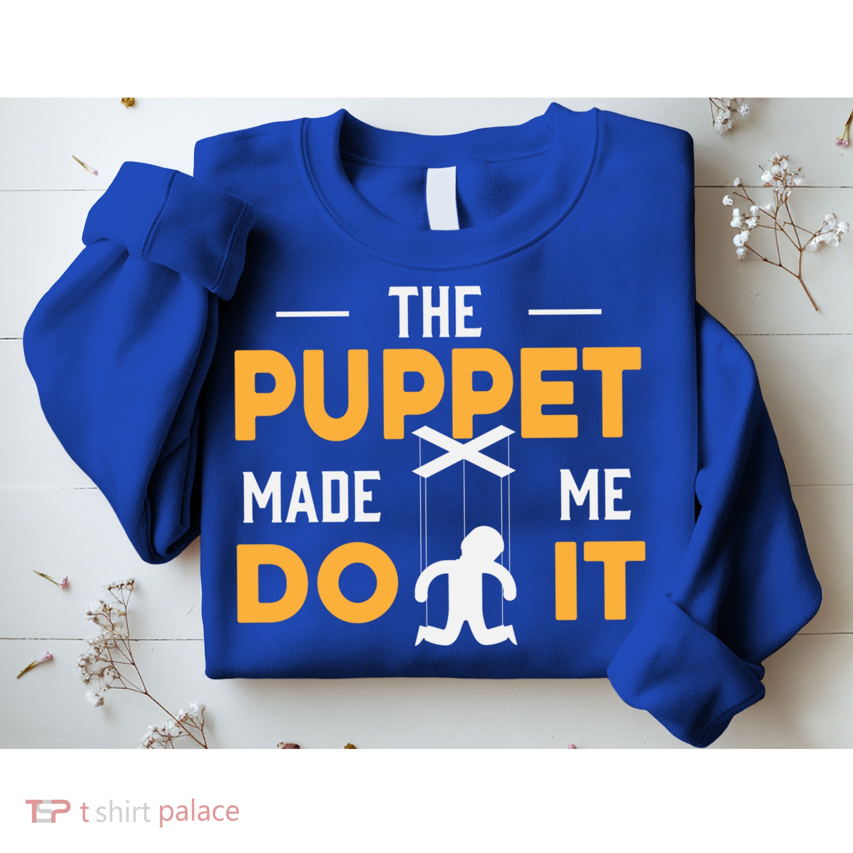 Puppet Master Ventriloquist Puppeteer Puppetry Gift Sweatshirt