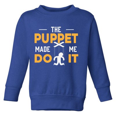 Puppet Master Ventriloquist Puppeteer Puppetry Gift Toddler Sweatshirt