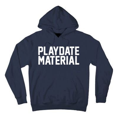 Playdate Material Valentine Tall Hoodie