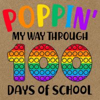 Poppin My Way Through 100 Days Of School Kids 100th Day Pop Cotton Canvas Backpack