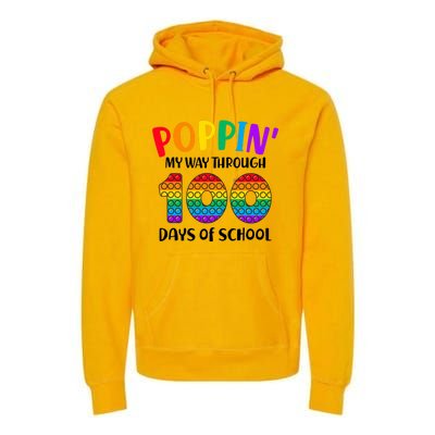 Poppin My Way Through 100 Days Of School Kids 100th Day Pop Premium Hoodie