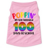 Poppin My Way Through 100 Days Of School Kids 100th Day Pop Doggie Tank