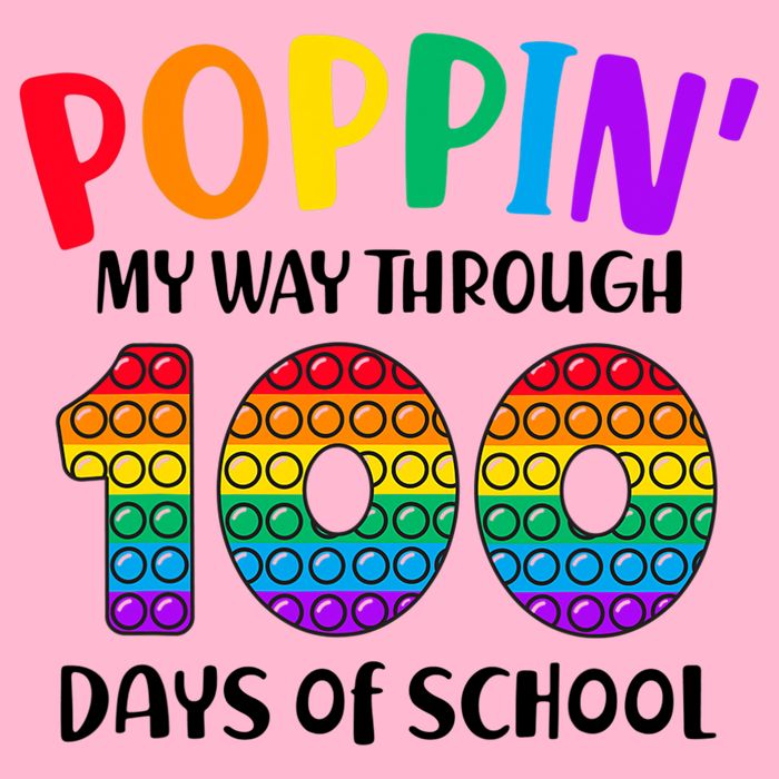 Poppin My Way Through 100 Days Of School Kids 100th Day Pop Button