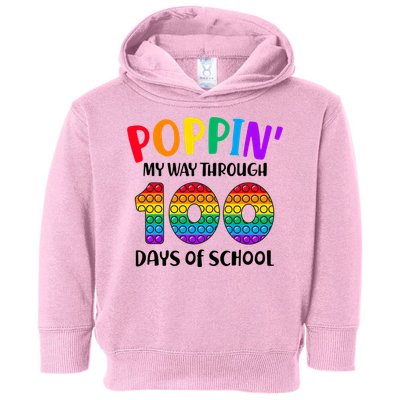 Poppin My Way Through 100 Days Of School Kids 100th Day Pop Toddler Hoodie