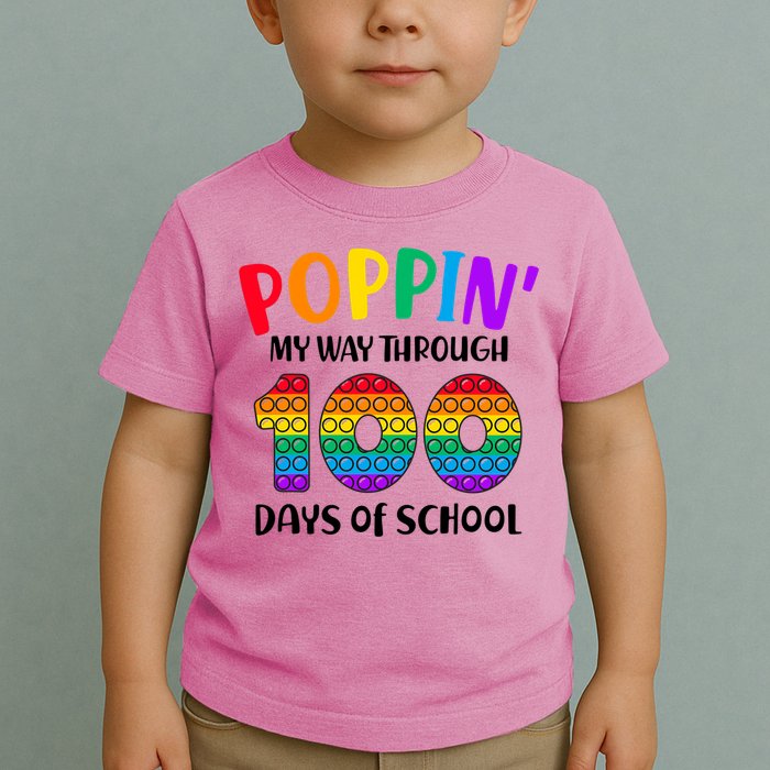 Poppin My Way Through 100 Days Of School Kids 100th Day Pop Toddler T-Shirt