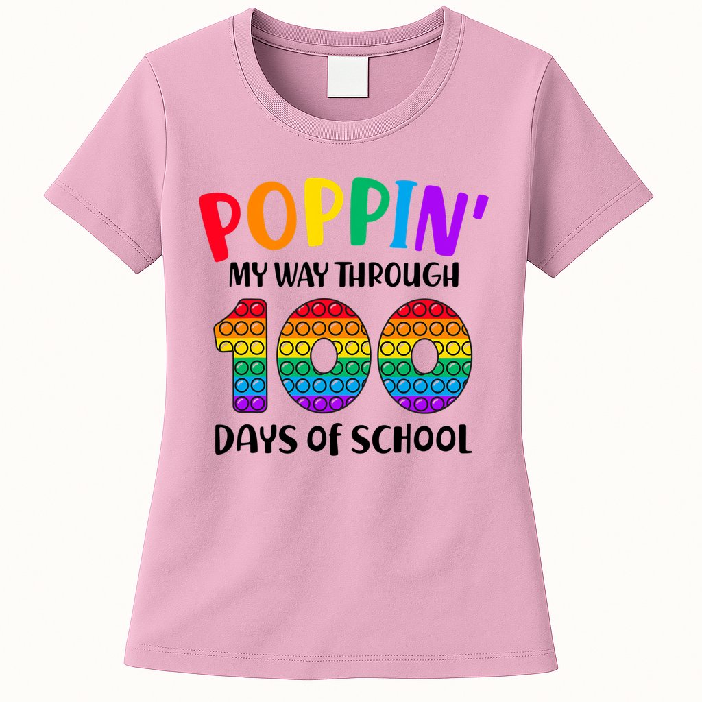 Poppin My Way Through 100 Days Of School Kids 100th Day Pop Womens T-Shirt