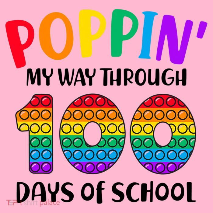 Poppin My Way Through 100 Days Of School Kids 100th Day Pop Kids T-Shirt