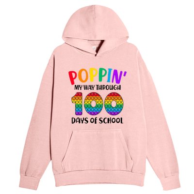 Poppin My Way Through 100 Days Of School Kids 100th Day Pop Urban Pullover Hoodie