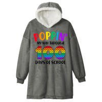 Poppin My Way Through 100 Days Of School Kids 100th Day Pop Hooded Wearable Blanket