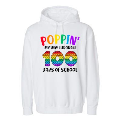 Poppin My Way Through 100 Days Of School Kids 100th Day Pop Garment-Dyed Fleece Hoodie