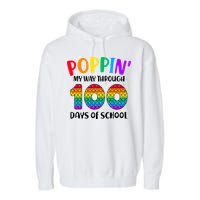 Poppin My Way Through 100 Days Of School Kids 100th Day Pop Garment-Dyed Fleece Hoodie