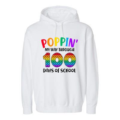 Poppin My Way Through 100 Days Of School Kids 100th Day Pop Garment-Dyed Fleece Hoodie