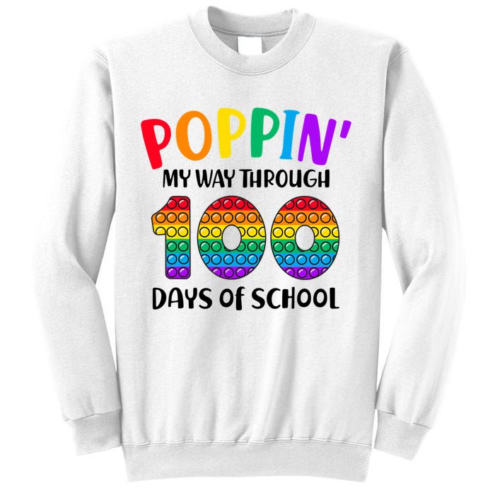 Poppin My Way Through 100 Days Of School Kids 100th Day Pop Sweatshirt