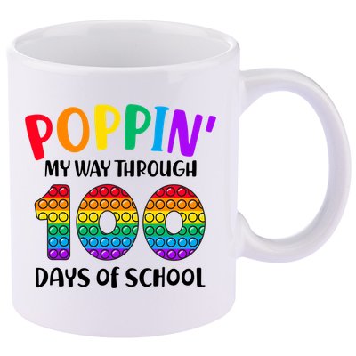 Poppin My Way Through 100 Days Of School Kids 100th Day Pop 11oz C Handle Ceramic Mug