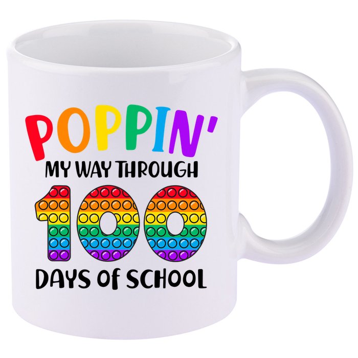 Poppin My Way Through 100 Days Of School Kids 100th Day Pop 11oz C Handle Ceramic Mug