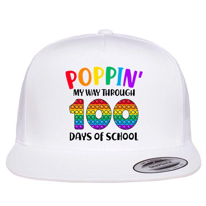 Poppin My Way Through 100 Days Of School Kids 100th Day Pop Flat Bill Trucker Hat