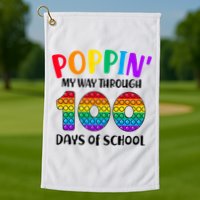 Poppin My Way Through 100 Days Of School Kids 100th Day Pop Golf Towel