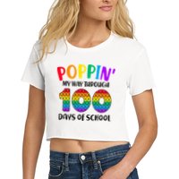 Poppin My Way Through 100 Days Of School Kids 100th Day Pop Crop Top