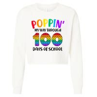 Poppin My Way Through 100 Days Of School Kids 100th Day Pop Cropped Pullover Crew