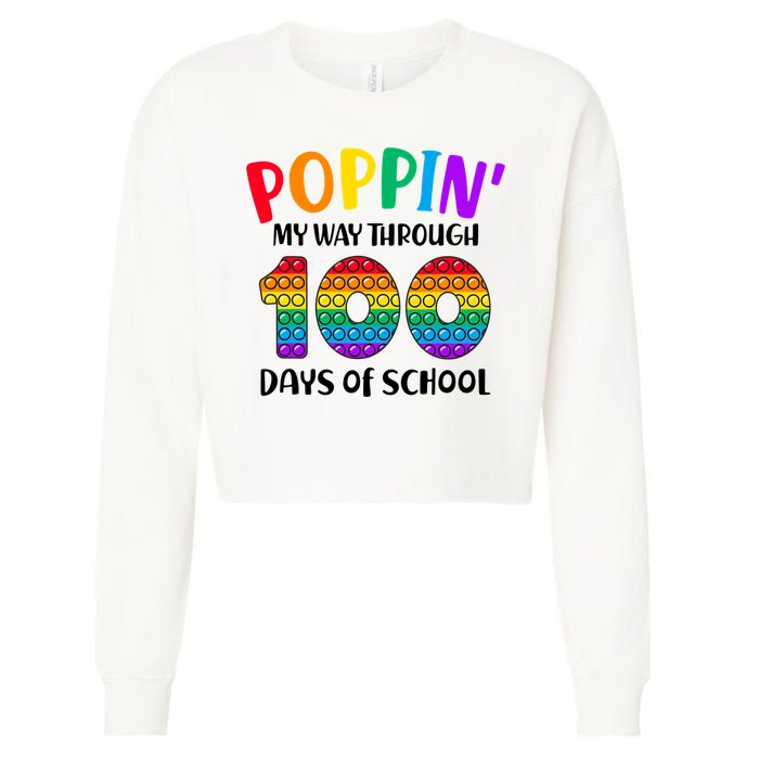 Poppin My Way Through 100 Days Of School Kids 100th Day Pop Cropped Pullover Crew
