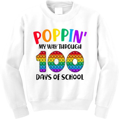 Poppin My Way Through 100 Days Of School Kids 100th Day Pop Kids Sweatshirt