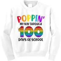 Poppin My Way Through 100 Days Of School Kids 100th Day Pop Kids Sweatshirt