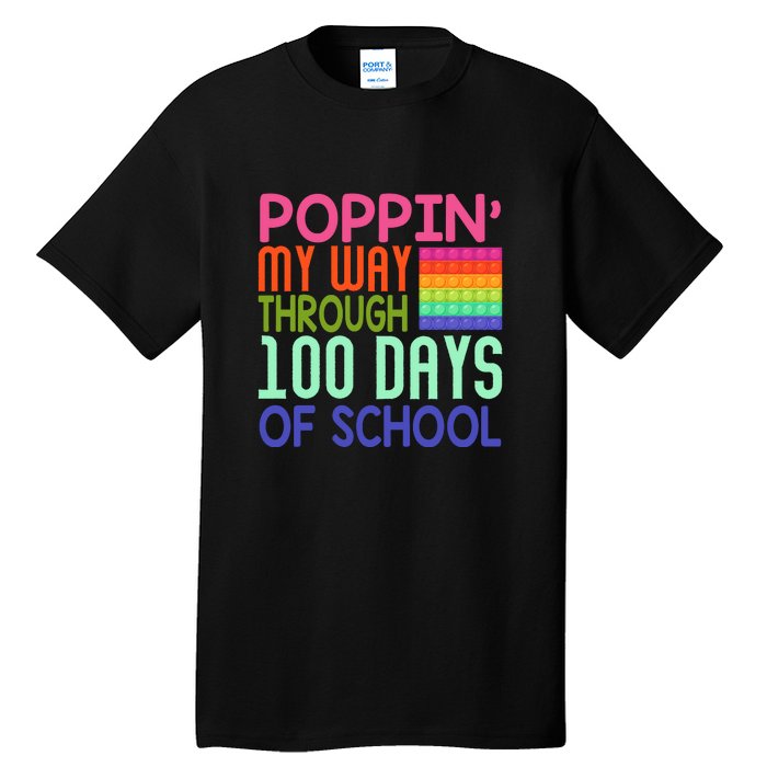 Poppin My Way Through 100 Days Funny 100th Day Of School Kid Tall T-Shirt