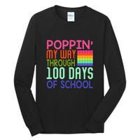 Poppin My Way Through 100 Days Funny 100th Day Of School Kid Tall Long Sleeve T-Shirt