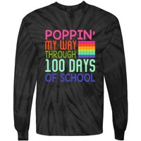 Poppin My Way Through 100 Days Funny 100th Day Of School Kid Tie-Dye Long Sleeve Shirt