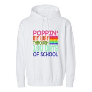 Poppin My Way Through 100 Days Funny 100th Day Of School Kid Garment-Dyed Fleece Hoodie