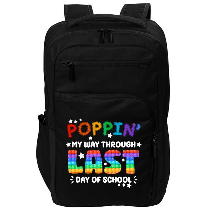 Poppin My Way Through Last Day Of School Impact Tech Backpack