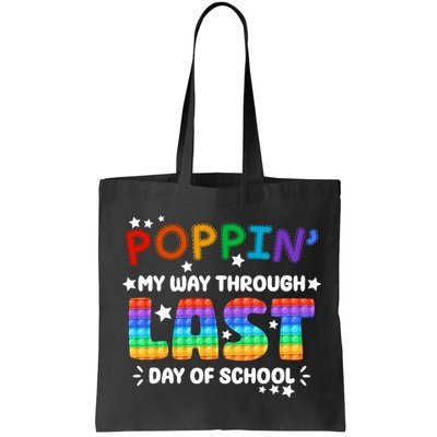 Poppin My Way Through Last Day Of School Bag