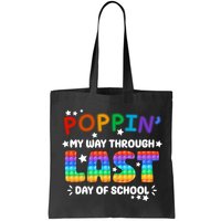 Poppin My Way Through Last Day Of School Bag