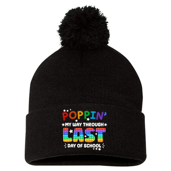 Poppin My Way Through Last Day Of School Pom Pom 12in Knit Beanie