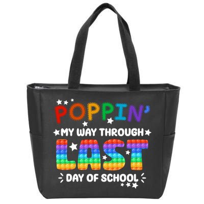 Poppin My Way Through Last Day Of School Zip Tote Bag