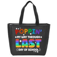 Poppin My Way Through Last Day Of School Zip Tote Bag