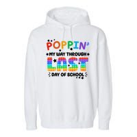Poppin My Way Through Last Day Of School Garment-Dyed Fleece Hoodie