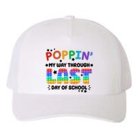 Poppin My Way Through Last Day Of School Yupoong Adult 5-Panel Trucker Hat