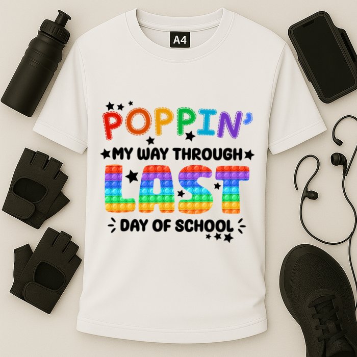 Poppin My Way Through Last Day Of School Performance Shirt