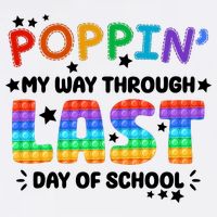 Poppin My Way Through Last Day Of School Performance Shirt