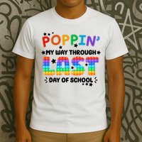 Poppin My Way Through Last Day Of School T-Shirt
