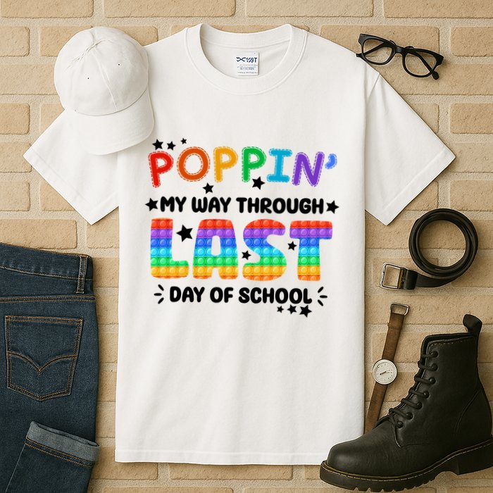 Poppin My Way Through Last Day Of School Tall T-Shirt