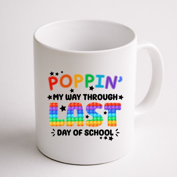 Poppin My Way Through Last Day Of School Mug