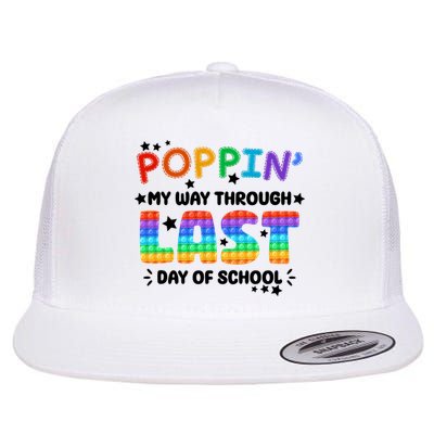 Poppin My Way Through Last Day Of School Flatbill Hat