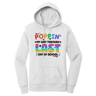 Poppin My Way Through Last Day Of School Women's Pullover Hoodie