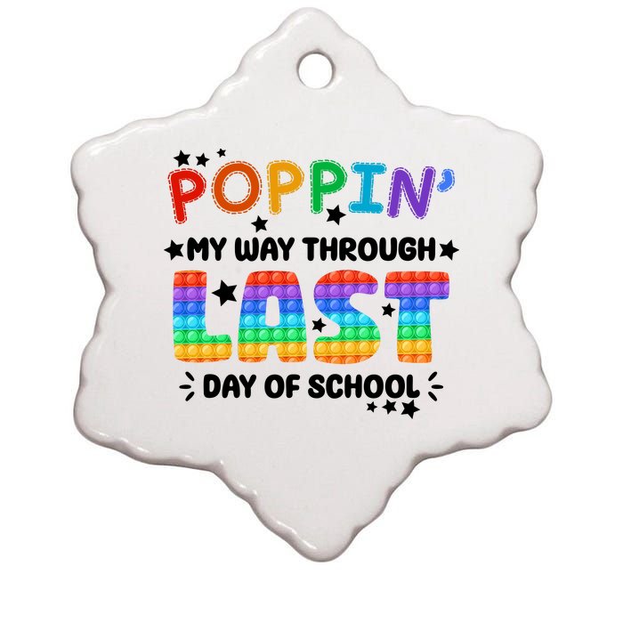 Poppin My Way Through Last Day Of School Ceramic Star Ornament