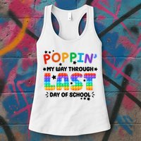 Poppin My Way Through Last Day Of School Womens Tank Top