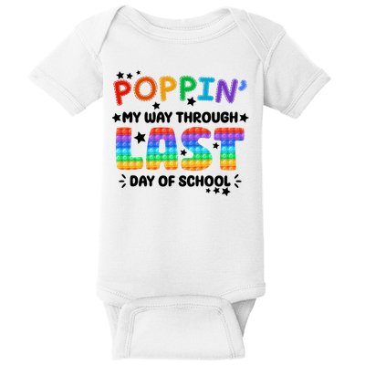 Poppin My Way Through Last Day Of School Baby Bodysuit