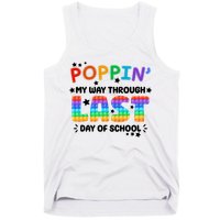 Poppin My Way Through Last Day Of School Tank Top