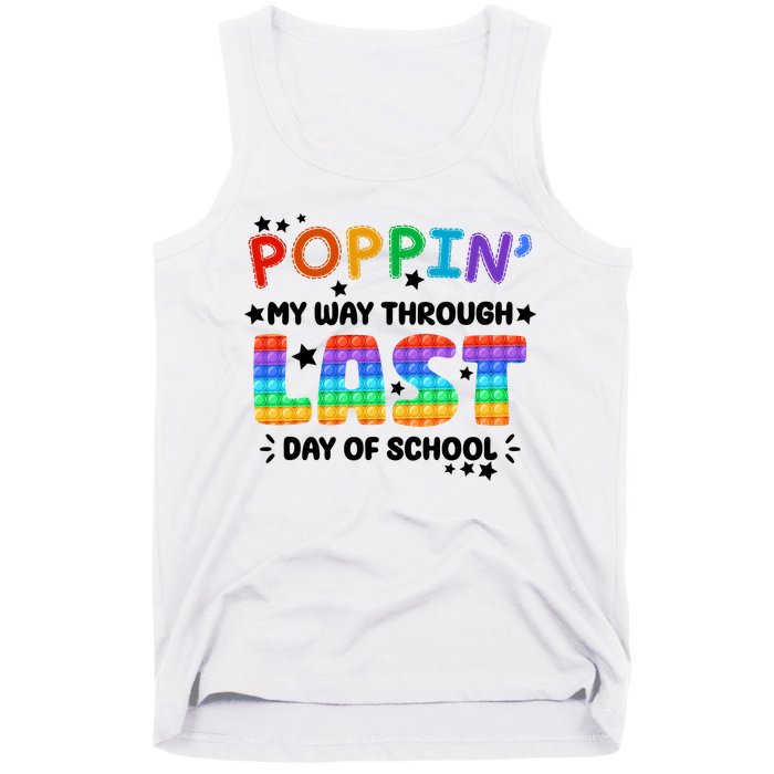 Poppin My Way Through Last Day Of School Tank Top